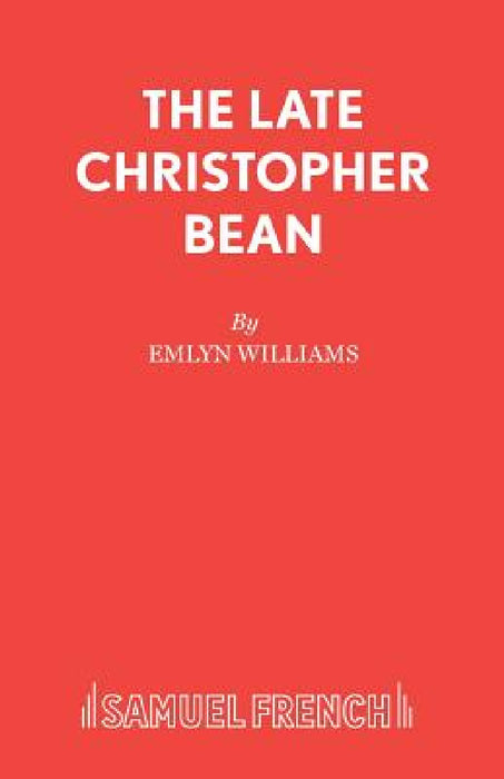 The Late Christopher Bean by Emlyn Williams