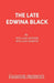 The Late Edwina Black by William Dinner