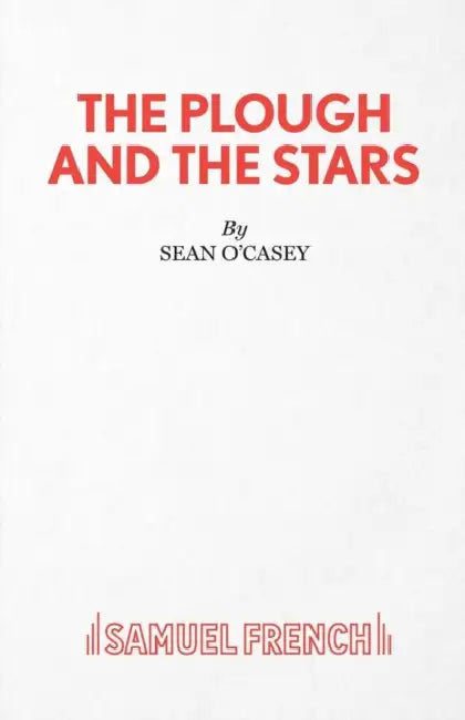 The Plough and the Stars by Sean O'Casey