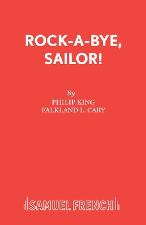 Rock-A-Bye, Sailor! by Falkland L. Cary