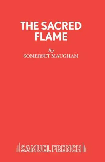 The Sacred Flame by Somerset Maugham