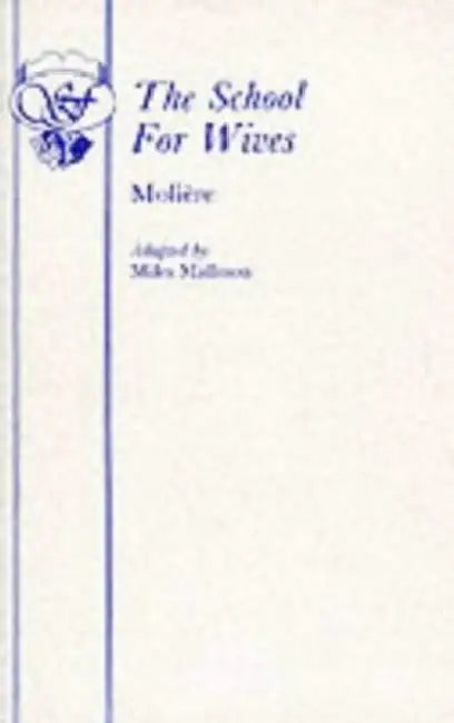 The School for Wives by Miles Malleson