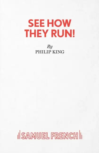 See How They Run! by Philip King