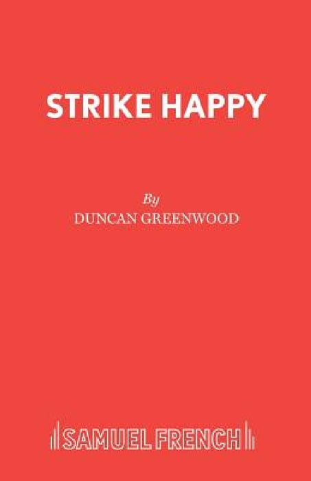 Strike Happy by Duncan Greenwood