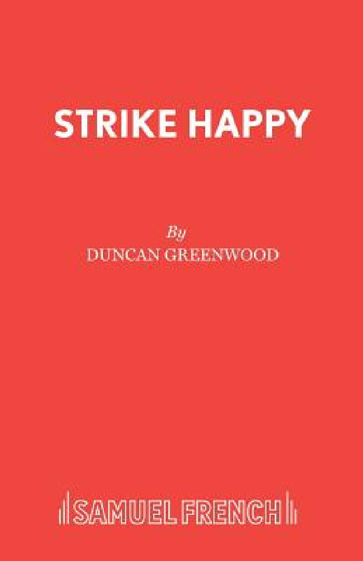 Strike Happy by Duncan Greenwood