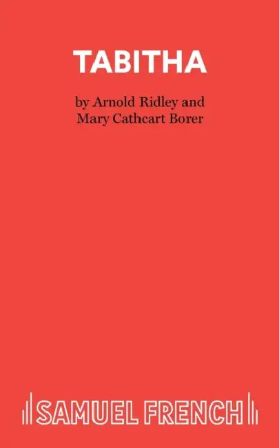 Tabitha: Play by Arnold Ridley