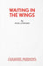Waiting in the Wings by Noel Coward