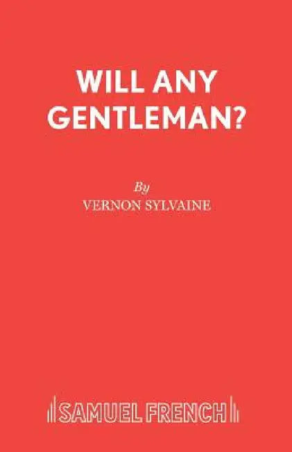 Will Any Gentleman? by Vernon Sylvaine