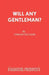 Will Any Gentleman? by Vernon Sylvaine