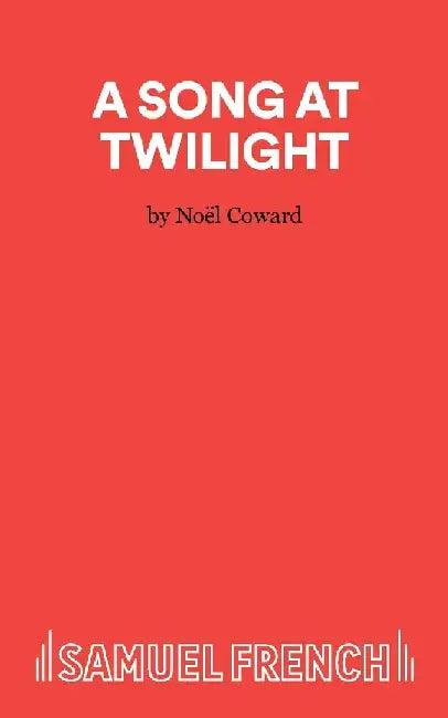 Song at Twilight by Noel Coward