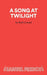 Song at Twilight by Noel Coward