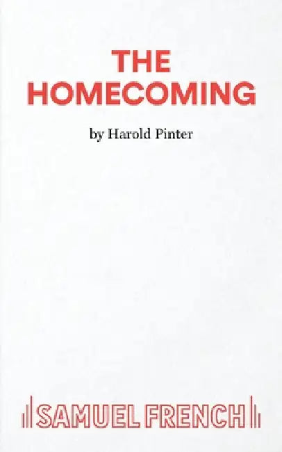 The Homecoming - A Play by Harold Pinter