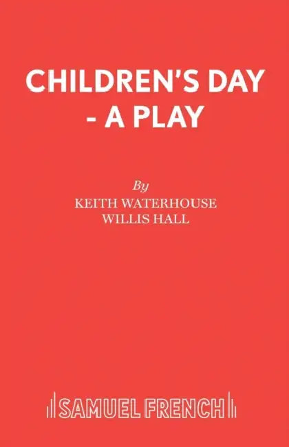 Children's Day - A Play by Keith Waterhouse