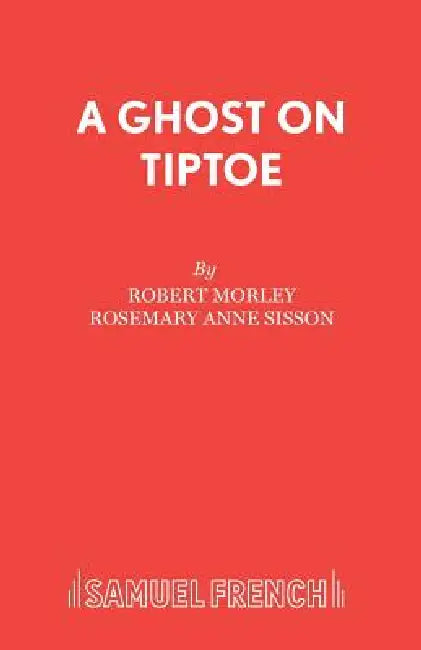 A Ghost On Tiptoe by Robert Morley