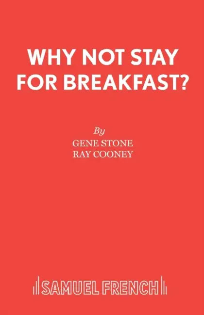 Why Not Stay For Breakfast? by Gene Stone