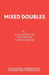 Mixed Doubles by Alan Ayckbourn, Lyndon Brook