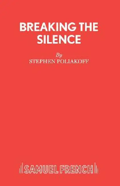 Breaking the Silence by Stephen Poliakoff