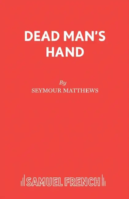 Dead Man's Hand by Seymour Matthews