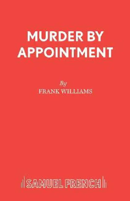 Murder by Appointment by Frank Williams