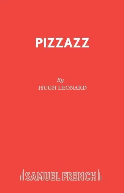 Pizzazz by Hugh Leonard