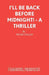 I'll Be Back Before Midnight! - A Thriller by Peter Colley