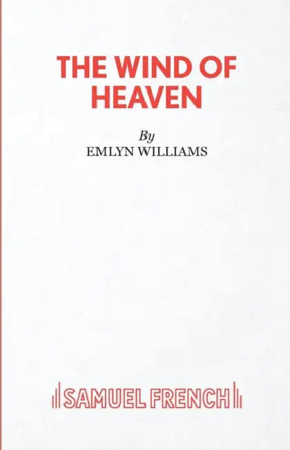 The Wind of Heaven by Emlyn Williams