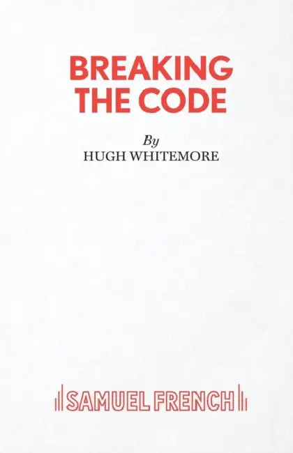 Breaking the Code by Hugh Whitemore