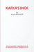 Kafka's Dick by Alan Bennett