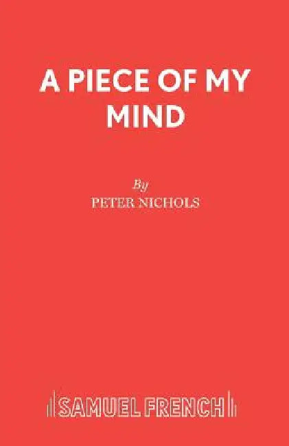 A Piece of My Mind by Peter Nichols