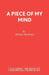 A Piece of My Mind by Peter Nichols