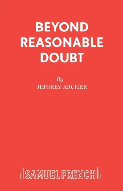 Beyond Reasonable Doubt by Jeffrey Archer