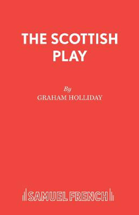 The Scottish Play by Graham Holliday