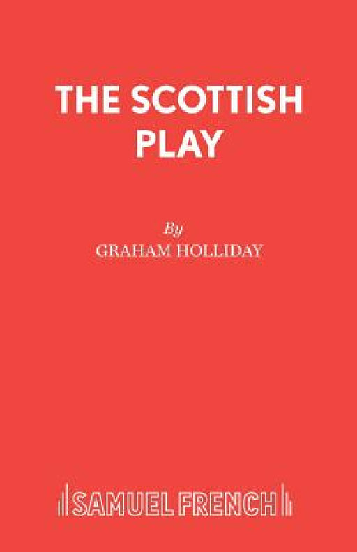The Scottish Play by Graham Holliday