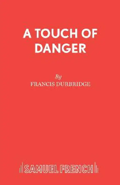 A Touch of Danger by Francis Durbridge