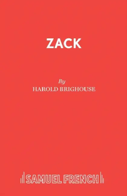 Zack by Harold Brighouse
