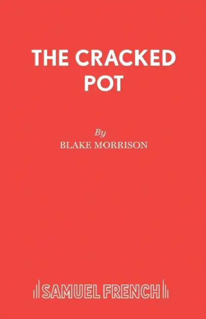 The Cracked Pot by Blake Morrison