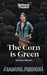 The Corn Is Green - A Play by Emlyn Williams