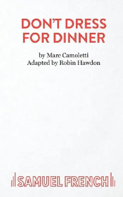 Don't Dress for Dinner by Marc Camoletti