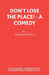 Don't Lose the Place! - A Comedy by Derek Benfield
