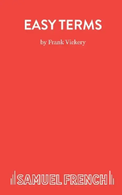 Easy Terms - A Comedy by Frank Vickery