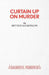 Curtain Up On Murder by Bettine Manktelow