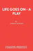 Life Goes on - A Play by Adrian Hodges