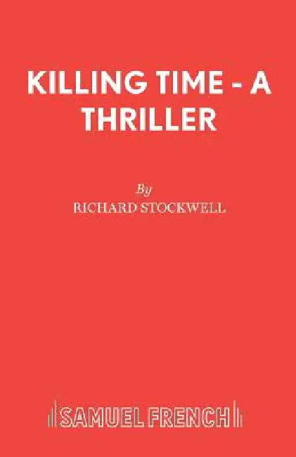 Killing Time - A Thriller by Richard Stockwell