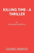 Killing Time - A Thriller by Richard Stockwell
