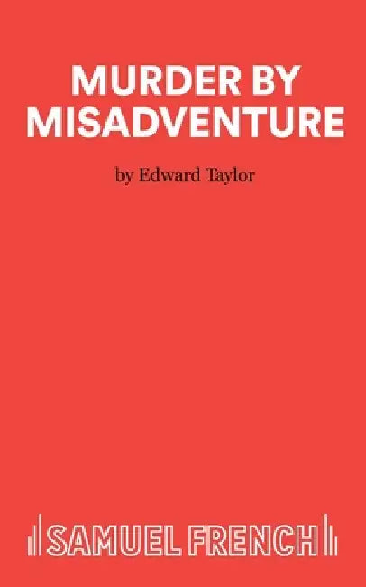Murder by Misadventure by Edward Taylor