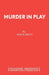 Murder in Play by Simon Brett
