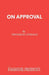 On Approval by Frederick Lonsdale