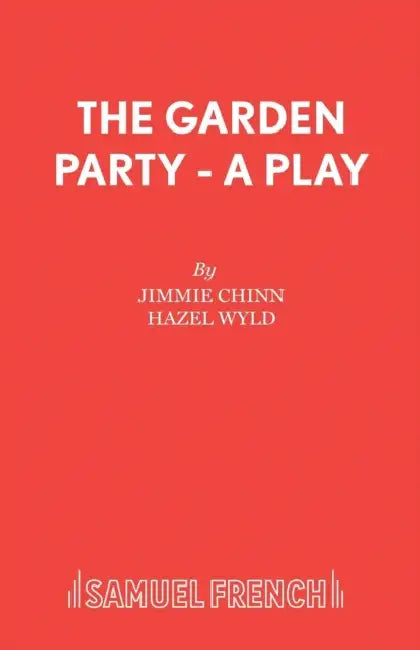 The Garden Party - A Play by Jimmie Chinn