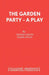 The Garden Party - A Play by Jimmie Chinn