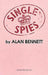 Single Spies by Alan Bennett